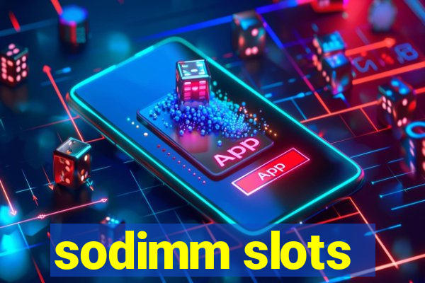 sodimm slots